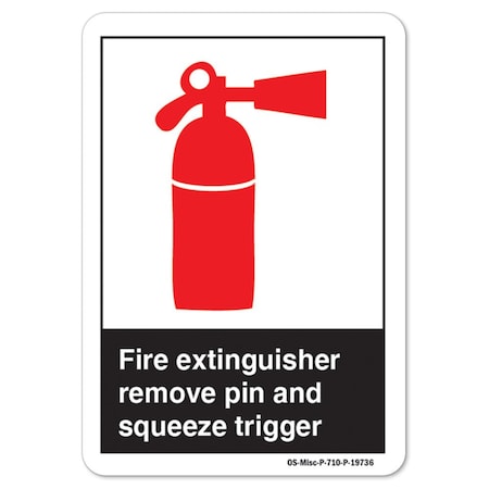 ANSI Sign, Fire Extinguisher Remove Pin And Squeeze Trigger, 5in X 3.5in Decal